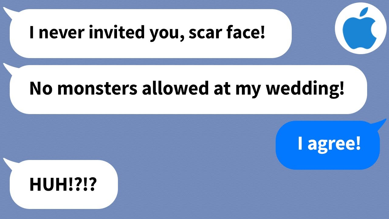 【Apple】My brother's wife treats me like a monster at their wedding because I have a scar on my face