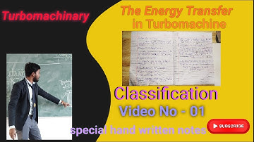 UNIT - 01 ||Video No- 01|| Turbo machine and classification||Energy Transfer in Turbomachinary