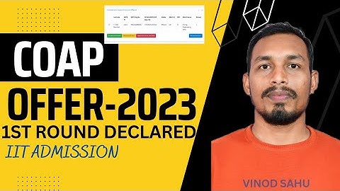 COAP ROUND-1 Results declared|| check your offer