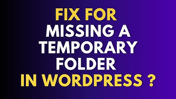 Easy Fix for "Missing a Temporary Folder" in WordPress – Works 100%!