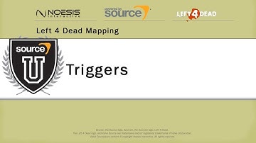 Left 4 Dead Mapping - 9: Triggers - Noesis Interactive Tutorial