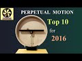 Top 10 Perpetual Motion Machines for 2016