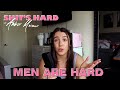Men are Hard