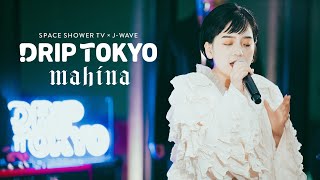 mahina / DRIP TOKYO