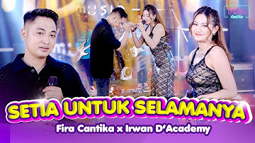 Tak Bosan Bosan | Setia Untuk Selamanya - Irwan Krisdiyanto X Fira Cantika | SIMPATIK MUSIC (OMV)