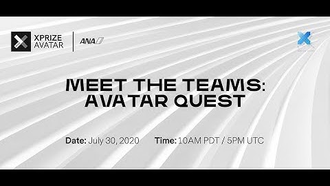 Meet the Avatar XPRIZE Teams | Avatar Quest