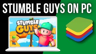 How To Play Stumble Guys on PC, Laptop or Mac (Easy) 2023