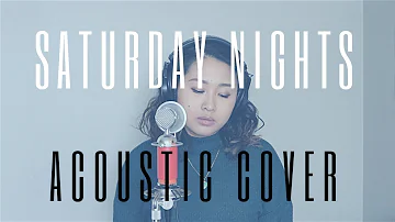 Saturday Nights (Khalid) Acoustic Cover