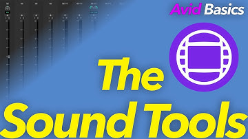 Avid Basics - The Sound Tools