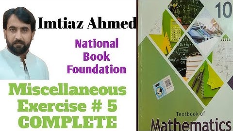 Class 10 Maths NBF  Miscellaneous Ex # 5 complete|FBISE Maths 10 Ex #5 complete #maths10|#nbf#fbise|