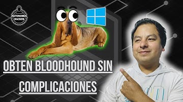 Obtén BloodHound Paso a Paso (Sin Morir en el Intento)