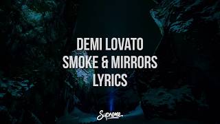 Demi Lovato - Smoke Mirrors (Lyrics Video)
