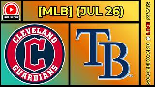 🔴 Cleveland Guardians vs Tampa Bay Rays | MLB Baseball July 26, 2026 Live SCOREBOARD EN VIVO