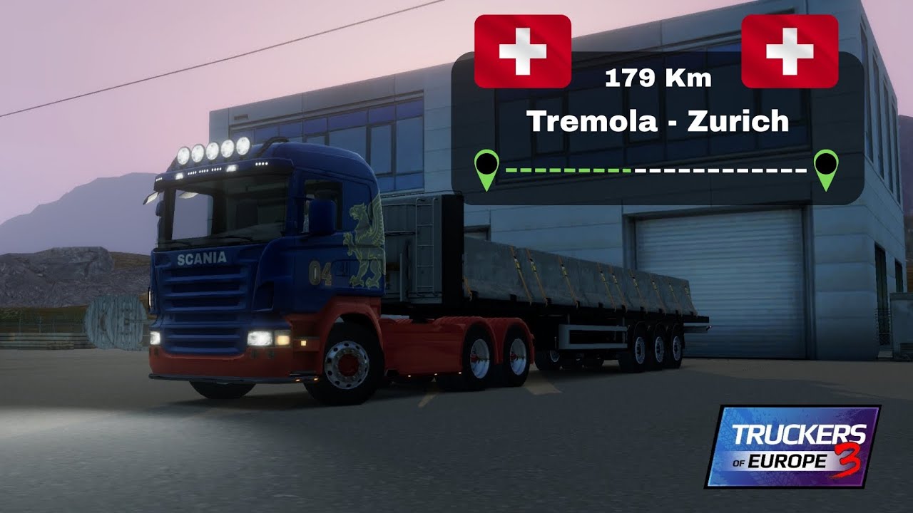 Delivery from Tremola to Zurich: 179 km trip | TRUCKERS OF EUROPE 3