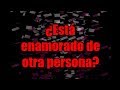 ¿Está enamorado de otra persona?