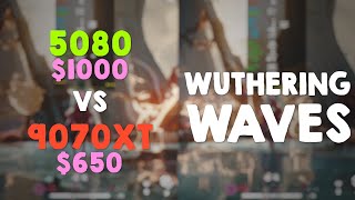 RTX 5080 vs RX 9070XT - Wuthering Waves 2.6 - 4K Quality