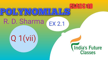 Class 10 Math Polynomials R. D. Sharma Ex 2.1 Q - 1 (vii)