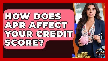 How Does APR Affect Your Credit Score? - Latino Finance Experts