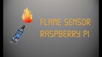 Flame Sensor (Raspberry Pi)