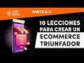 10 Lecciones para Crear un E-commerce Triunfador (Parte 2)