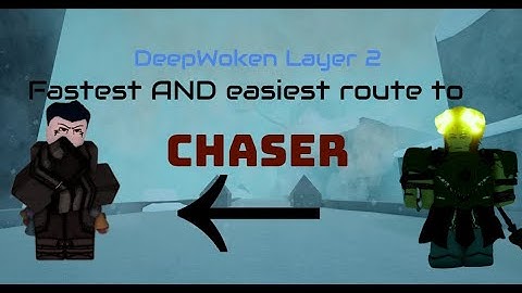 Fastest and Easiest Route to Chaser | Deepwoken Layer 2