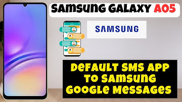 Default SMS App to Samsung Google Messages Samsung Galaxy A05 || Default sms app settings