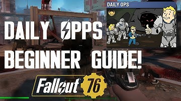 Fallout 76  - A Beginners Guide On How To Play Daily Ops!