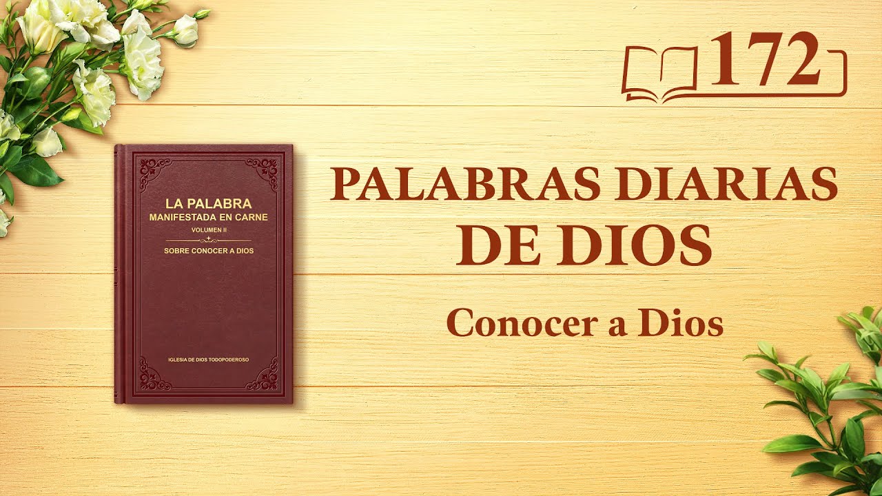 Palabras diarias de Dios | Fragmento 172 | "Dios mismo, el único VIII"