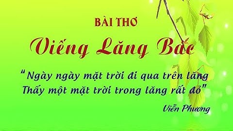 Bài tập trắc nghiệm bài thơ viếng lăng bác năm 2024