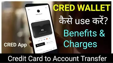 How to use CRED Wallet | Cred wallet kaise use kare 2025 | wallet charges and benefits | CRED APP