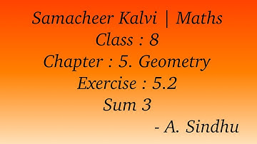 8th Maths Samacheer | Chapter 5 | Geometry | Exercise 5.2 | Sum 3