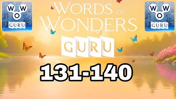 Words of Wonders Guru 131 132 133 134 135 136 137 138 139 140