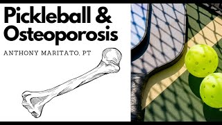 Can Pickleball Help Osteoporosis?