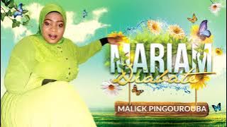 ZIKIRI MARIAM DIABATE - MALICK PINGOUROUBA FASSA (2021)