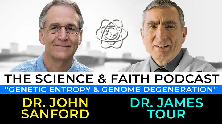 The Science & Faith Podcast - James Tour & John Sa...
