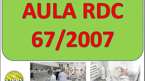 Quais os objetivos da RDC 67 07?