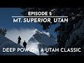 The fifty  line 250   mt superior ut  deep pow and avalanches on a utah classic
