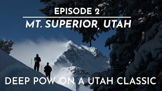 The FIFTY - Line 2/50 -  Mt. Superior, UT - Deep Pow and Avalanches on a Utah Classic