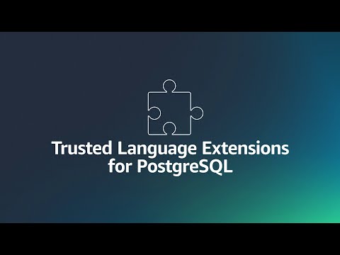 Introduction to Trusted Language Extensions for PostgreSQL | Amazon Web Services