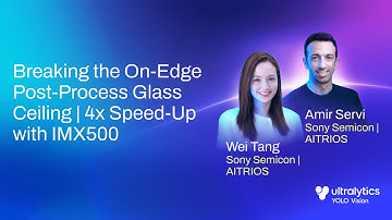 Breaking the On-Edge Post-Process Glass Ceiling | 4X Speed-Up with IMX500🚀 | YV24 Talk #10