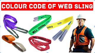 Colour code of Web Sling | SWL of web sling |Important safety tips for using web slings