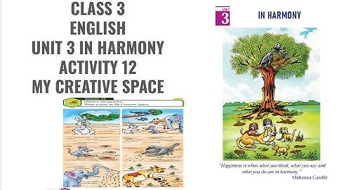 CLASS 3 ENGLISH UNIT 3 IN HARMONY ACTIVITY 12 EXPLANATION IN MALAYALAM my creative space