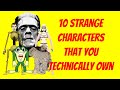 Top 10 Strangest Characters That You Technically Own! (Public Domain)