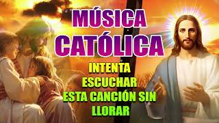 LA CANCIÓN CATÓLICA MAS HERMOSA DEL MUNDO - INTENTA ESCUCHAR ESTA CANCIÓN SIN LLORAR🙏🏻