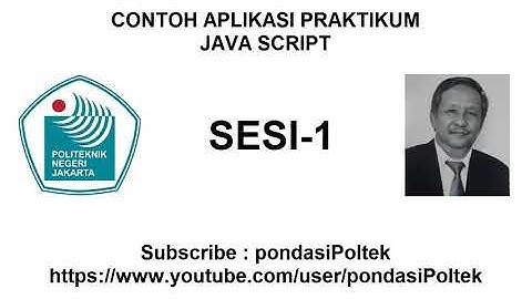 CONTOH APLIKASI PRAKTIKUM JAVA SCRIPT SESI 1