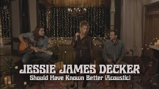 Jessie James Decker - Should Have Known Better (Acoustic)