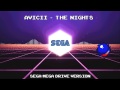 Avicii - The Nights (SEGA MEGA DRIVE VERSION)