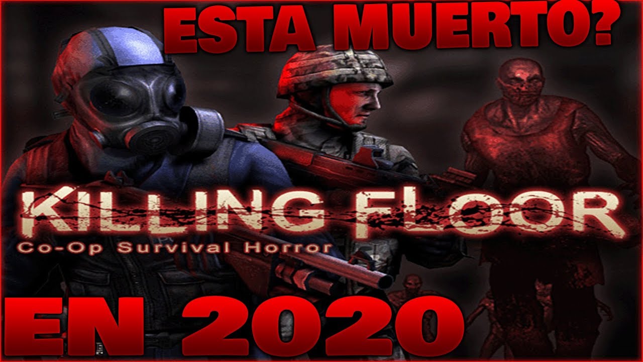AS ES KILLING FLOOR 1 EN 2020 YouTube AS ES KILLING FLOOR 1 EN 2020 YouTube