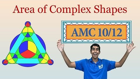 Area of Complex Shapes - Mastering AMC 10/12