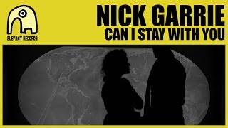 Watch Nick Garrie Can I Stay With You video